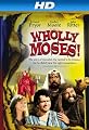 Wholly Moses