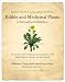 Identifying and Harvesting Edible and Medicinal Plants in Wild (and Not So Wild) Places