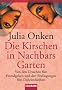 Die Kirschen in Nachbars Garten: Von den Ursachen f�rs Fremdgehen und den Bedingungen f�rs Daheimbleiben