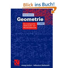 Geometrie: Ein Lehrbuch f�r Mathematik- und Physikstudierende (vieweg studium; Aufbaukurs Mathematik)