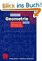Geometrie: Ein Lehrbuch f�r Mathematik- und Physikstudierende (vieweg studium; Aufbaukurs Mathematik)