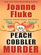 Peach Cobbler Murder: A Hannah Swensen Mystery With Recipes (Wheeler Large Print Cozy Mystery) Joanne Fluke Wheeler Pub Inc Peach Cobbler Murder: A Hannah Swensen Mystery With Recipes (Wheeler Large Print Cozy Mystery)