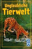 Unglaubliche Tierwelt. Wunder und Rekorde