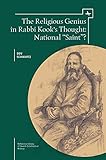 The religious genius in Rabbi Kook's thought : national 