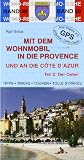 Mit dem Wohnmobil in die Provence und an die Cote d'Azur 02: Der Osten - Ralf Gr&eacute;us