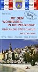 Mit dem Wohnmobil in die Provence und...