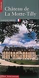 Château de La Motte-Tilly