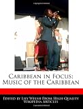 Caribbean in Focus: Music of the Caribbean