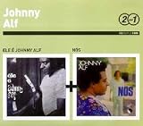 SERIE 2 POR 1 : ELE E JOHNNY ALF + NOS (2CD)
