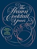 The Prawn Cocktail Years