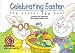 Celebrating Easter: The Easter Egg Hunt (Learn to Read Read to Learn Holiday Series)