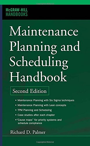 Maintenance Planning and Scheduling Handbook (McGraw-Hill Handbooks)