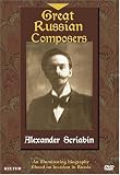 Great Russian Composers - Alexander Scriabin