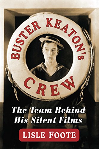Buster Keaton's Crew: The Team Behind His Silent Films