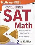 McGraw-Hills Conquering SAT Math, 2nd Ed. (McGraw-Hills Conquering SAT Math)