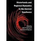 Click here to buy Hinterlands and Regional Dynamics in the Ancient Southwest by  Alan P. Sullivan and James M. Bayman.