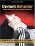 Deviant Behavior: Crime, Conflict, and Interest Groups (8th Edition) (MySearchLab Series 15% off)