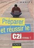 Préparer et réussir le C2I niveau 1
