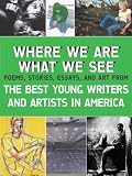 Where We Are, What We See