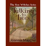 Talking to Treesdi Joanna MacOwl
