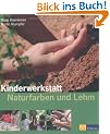 Kinderwerkstatt Naturfarben und Lehm