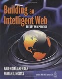 Building an Intelligent Web: Thoery and Practice
