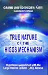 True Nature of the Higgs Mechanism