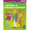 Sayn�tes et dialogues loufoques : Adolescents et adultes