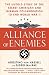Books : Alliance of Enemies: The Untold Story of the Secret American and German Collaboration to End World War II