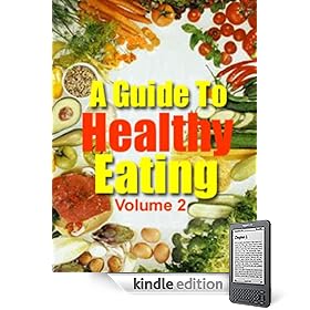 A Guide To Healthy Eating (healthy eating, health foods, eat healthy, healing foods, health, diet, diet health, healthy recipes, supplements, vitamins, nut