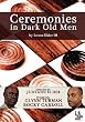 Ceremonies in Dark Old Men (Library Edition Audio CDs)