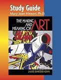 Making & Meaning of Art Study Guide