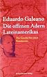 Die offenen Adern Lateinamerikas: Neuausgabe
