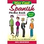 WAY-COOL SPANISH PHRASEBOOK 2/E: The Spanish that Kids Really Speaks!