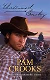  : Untamed Cowboy (Harlequin Historical Series)