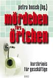 M�rdchen f�rs �rtchen: Kurzkrimis f�r Gesch�ftige
