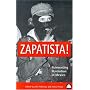 Zapatista: Reinventing Revolution in Mexico