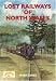 Lost Railways of North Wales (Lost Railways)