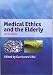 Medical Ethics and the Elderly
