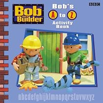 Bob the Builder: Bob's A-Z Activity Book