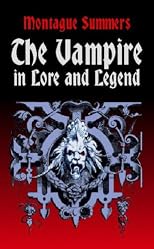 The Vampire in Lore and Legend (Dover Books on Anthropology and Folklore)