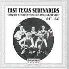 Complete Recorded Works by  East Texas Serenaders 