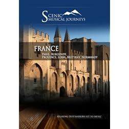 Naxos Scenic Musical Journeys France Paris, Burgundy, Provence, Loire, Brittany, Normandy
