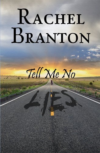 Tell Me No Lies by Rachel Branton