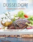 D&uuml;sseldorf - Rezepte und Lebensart: Rezepte & Lebensart - 