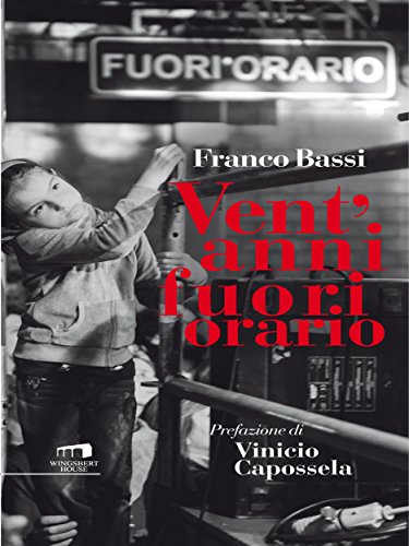 Vent'anni fuori orario (Italian Edition)
