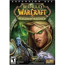 World Of Warcraft Expansion: Burning Crusade