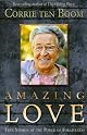 Amazing Love (Corrie Ten Boom Library)