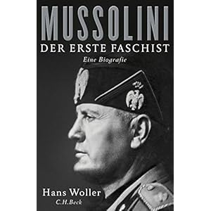 Mussolini: Der erste Faschist