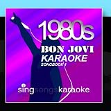 The Bon Jovi 1980s Karaoke Songbook